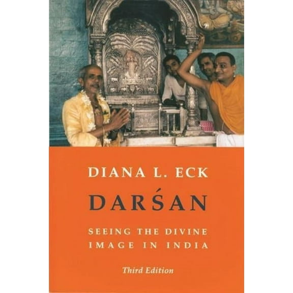 Translations from the Asian Classics (Pa Darsan: Seeing the Divine Image in India, (Paperback)