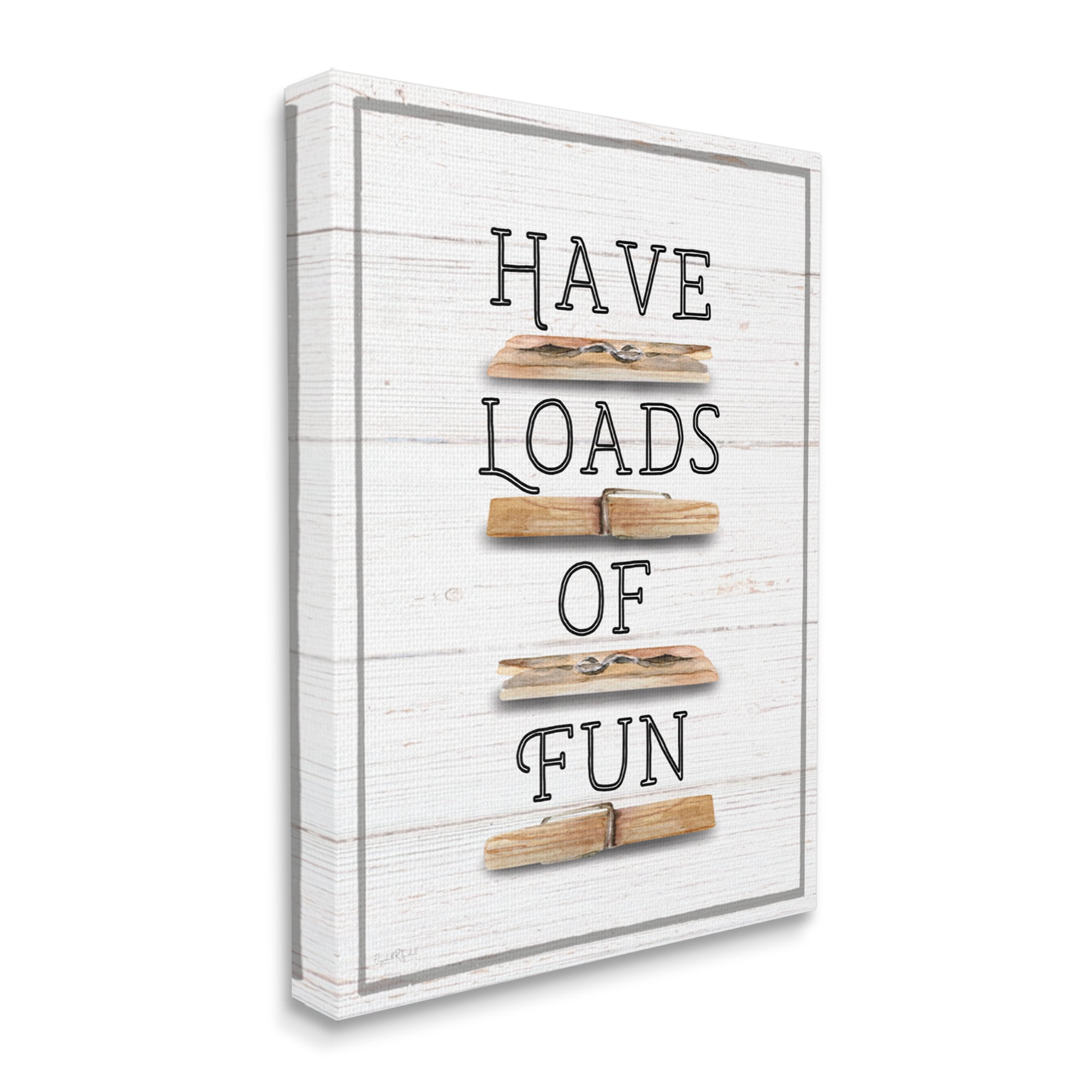Stupell Industries Loads of Fun Clothespins Typography Painting Gallery Wrapped Canvas Art Print Wall Art, 24 x 30