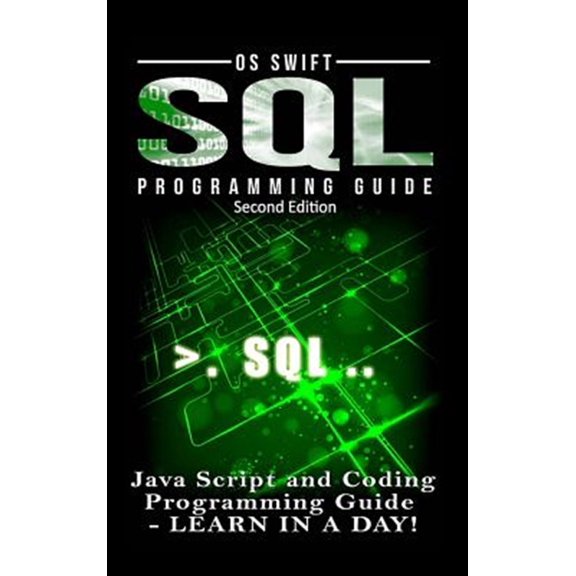 Pre-Owned SQL Programming: Java Script and Coding Programming Guide: Learn In A Day! (Hardcover)