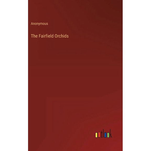 The Fairfield Orchids (Hardcover)
