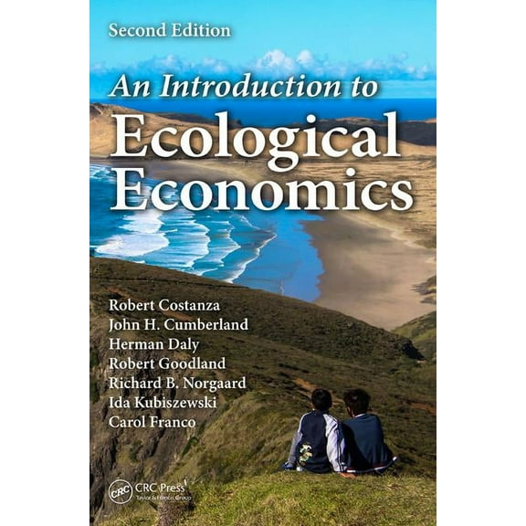 An Introduction to Ecological Economics, (Hardcover)