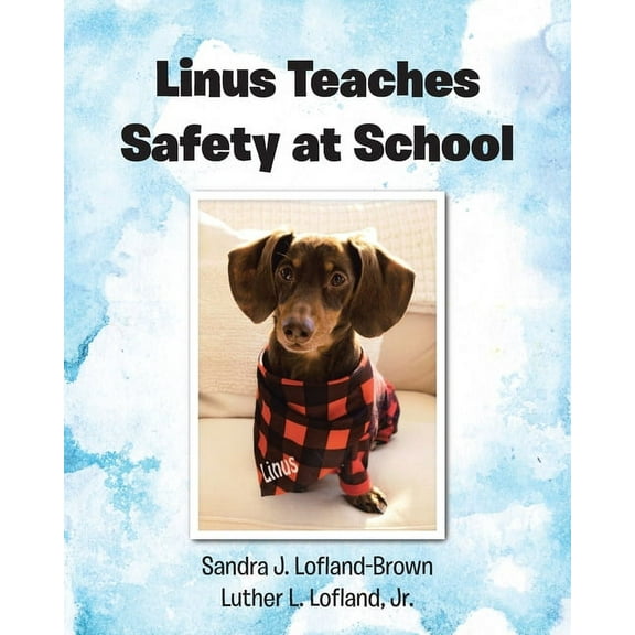 Linus Teaches Safety at School, (Paperback)