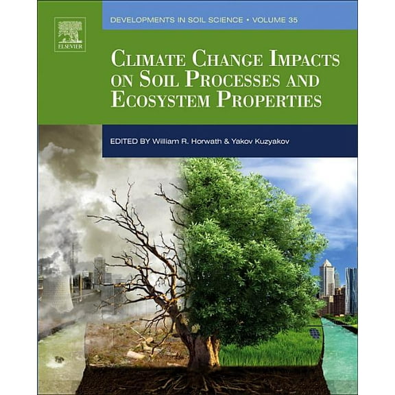 Developments in Soil Science Climate Change Impacts on Soil Processes and Ecosystem Properties: Volume 35, Book 35, (Paperback)