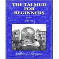 thumbnail image 1 of The Talmud for Beginners Vol. 1 : Prayer, 1 of 3