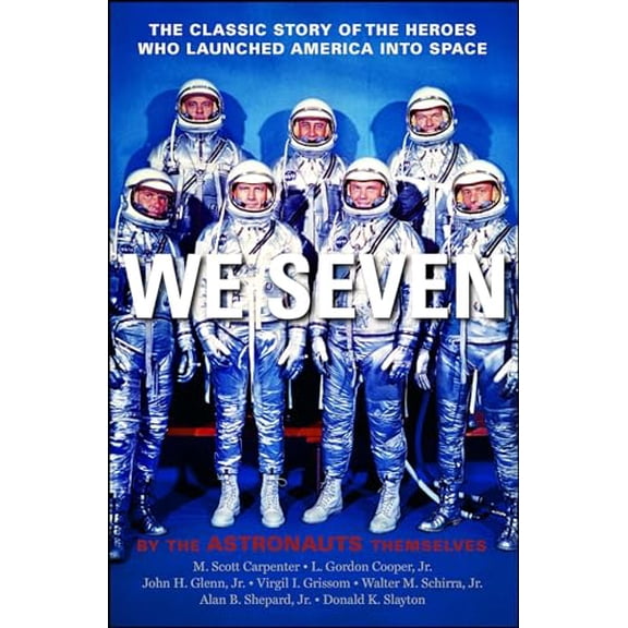 Pre-Owned We Seven: By the Astronauts Themselves (Paperback) 1439181039 9781439181034