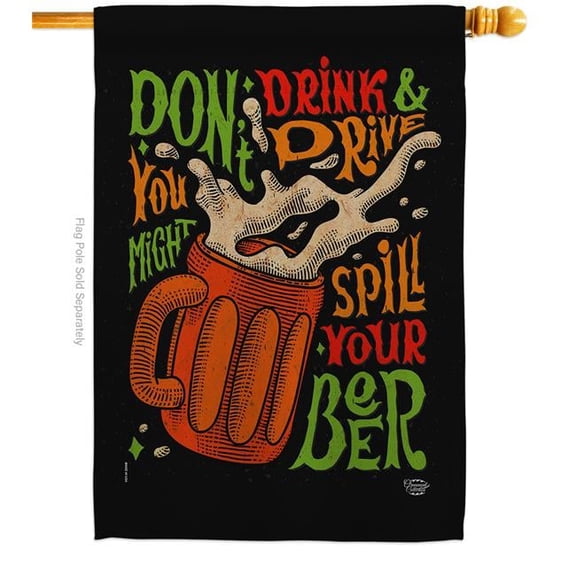 Ornament Collection H192300-BO Dont Drink Beer Beverages 28 x 40 in. Double-Sided Decorative Vertical House Flags for Decoration Banner Garden Yard Gift