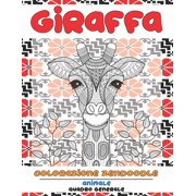 Colorazione Zendoodle - Quadro generale - Animale - Giraffa (Paperback)