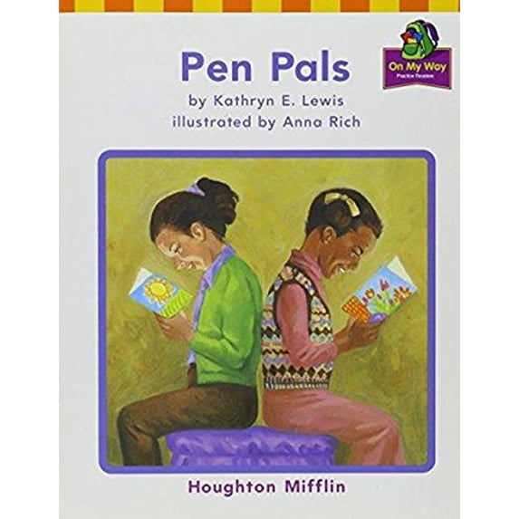 Pre-Owned Pen Pals, on My Way Grade 1 Theme 9: Houghton Mifflin the Nation's Choice (Hm Reading 2001 2003), 9780618089154, 0618089152, Paperback,