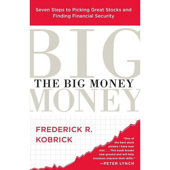 The Big Money : Seven Steps to Picking Great Stocks and Finding Financial Security (Paperback)
