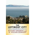 thumbnail image 1 of Pre-Owned The Leftmost City: Power and Progressive Politics in Santa Cruz (Paperback) 0813344387 9780813344386, 1 of 1