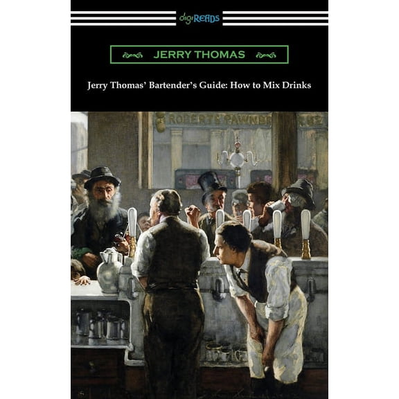 Jerry Thomas' Bartender's Guide: How to Mix Drinks, (Paperback)