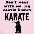 thumbnail image 2 of CafePress - My Cousin Knows Karate Body Suit - Baby Light Bodysuit, Size Newborn - 24 Months, 2 of 4