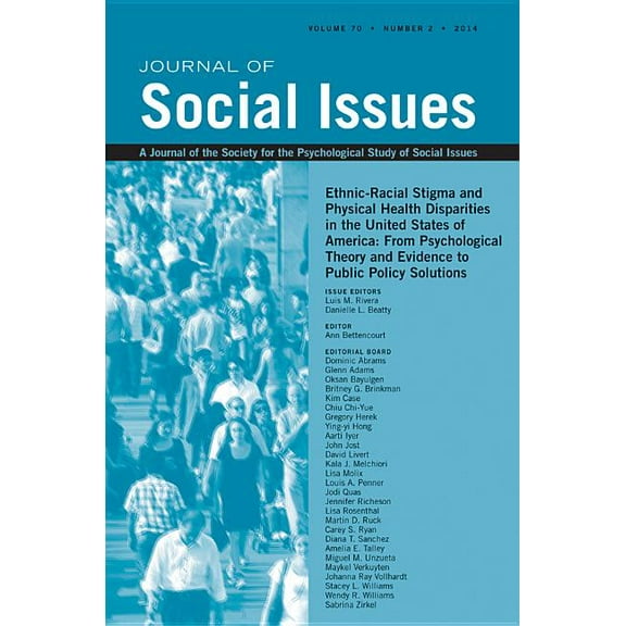 Journal of Social Issues (Josi): Ethnic-Racial Stigma and Physical Health Disparities in the United States of America: From Psychological Theory and Evidence to Public Policy Solutions (Paperback)