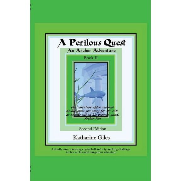 A Perilous Quest: An Archer Adventure