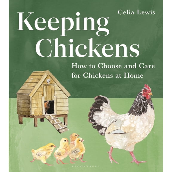 Keeping Chickens: How to Choose and Care for Chickens at Home, (Hardcover)
