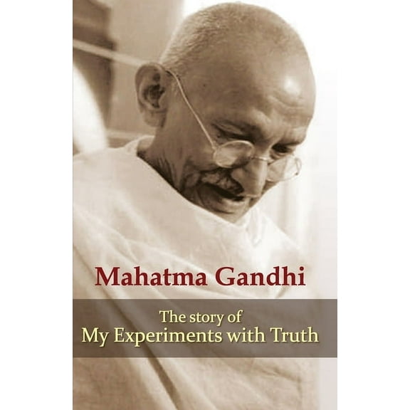 My Experiments with Truth (Paperback)