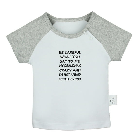 My Grandma's Crazy And I'm Not Afraid To Tell On You Funny T shirt For Baby, Newborn Babies T-shirts, Infant Tops, 0-24M Kids Graphic Tees Clothing (Short Gray Raglan T-shirt, 0-6 Months)