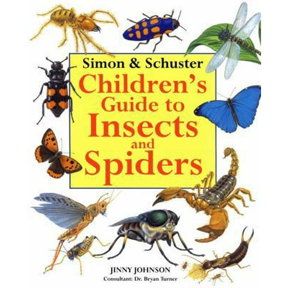 Pre-Owned Simon & Schuster Children's Guide to Insects and Spiders (Hardcover) 0689811632 9780689811630