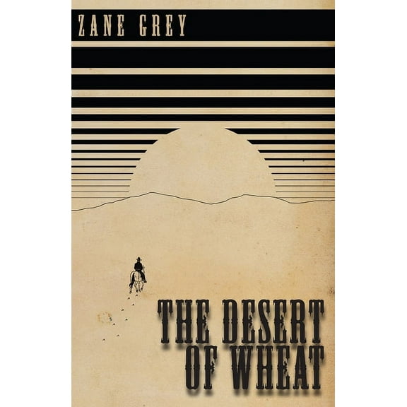 The Desert of Wheat, (Paperback)