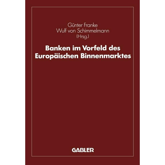 Banken Im Vorfeld Des Europäischen Binnenmarktes, (Paperback)