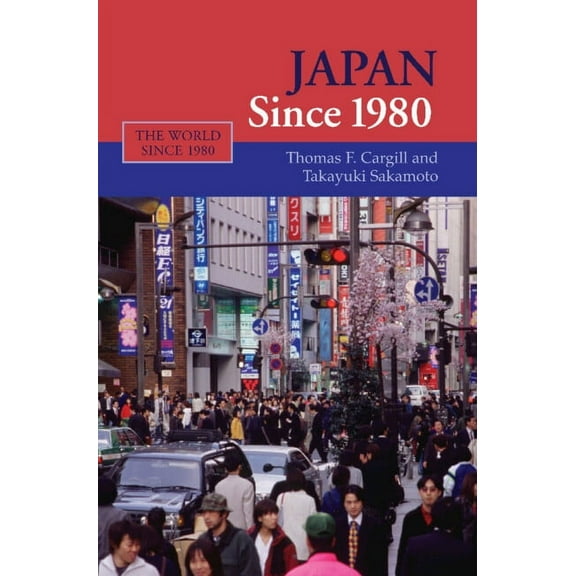 World Since 1980 Japan Since 1980, (Hardcover)