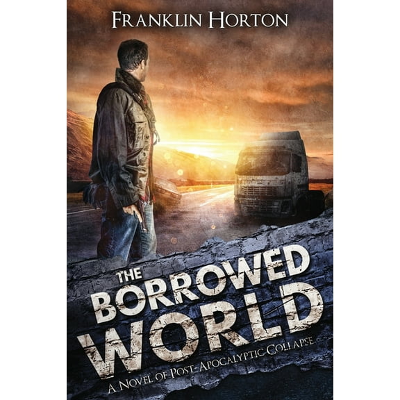 The Borrowed World: Book One in The Borrowed World Series, (Paperback)