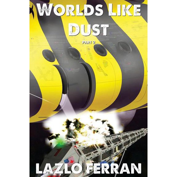 War for Iron: Element of Civilization Worlds Like Dust: The Battle for Earth - Part 2, Book 5, (Paperback)