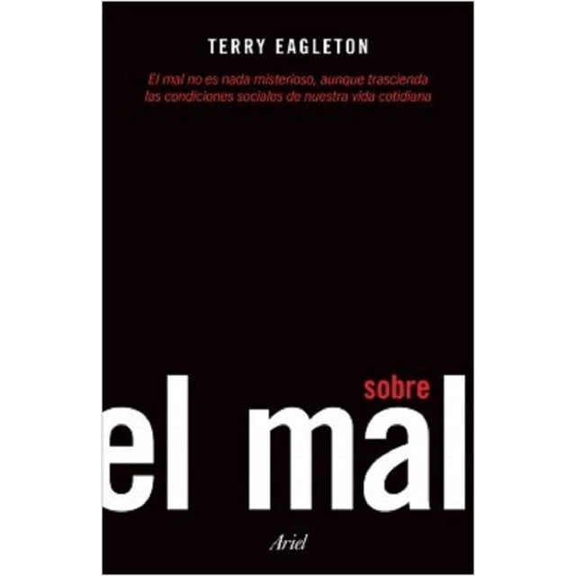 SOBRE EL MAL ARIEL MEXICO TERRY EAGLETON