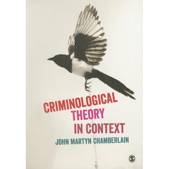 Criminological Theory in Context, (Paperback)
