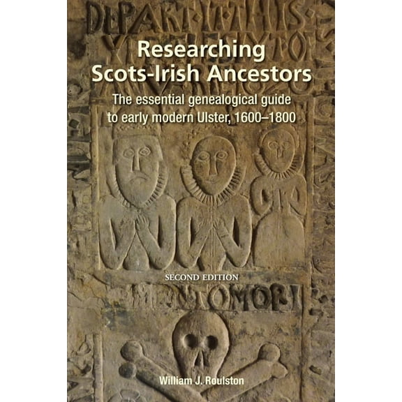 Researching Scots-Irish Ancestors. Second Edition, (Paperback)