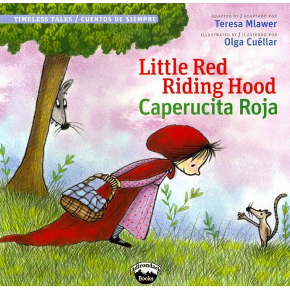 Timeless Fables: Little Red Riding Hood/Caperucita Roja (Paperback)