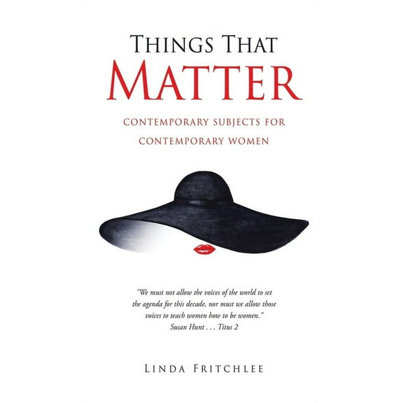 Things That Matter: contemporary subjects for contemporary women, (Hardcover)
