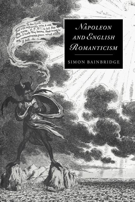 Cambridge Studies in Romanticism: Napoleon and English Romanticism