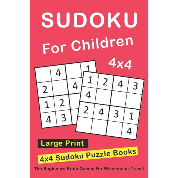 sudoku for children 4x4 sudoku puzzle books for kids boys girls large print the beginners brain games for weekend or travel walmart com