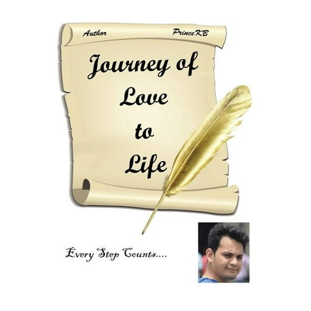 Journey of Love to Life: Every Step Counts (Paperback)