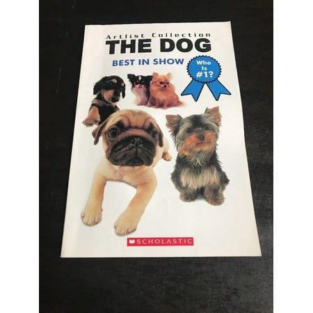 The Dog : Best in Show (2008, Paperback)