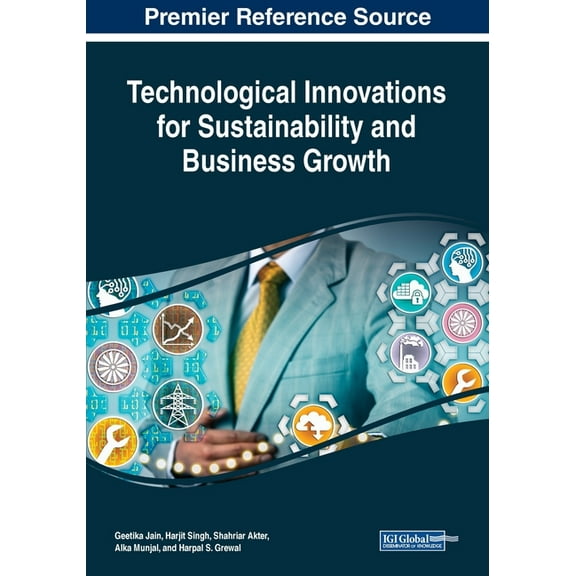 Technological Innovations for Sustainability and Business Growth, (Paperback)