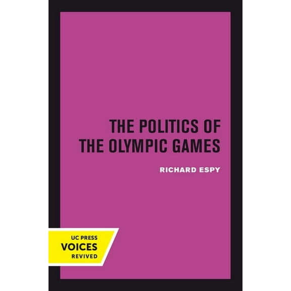 The Politics of the Olympic Games: With an Epilogue, 1976 - 1980, (Paperback)
