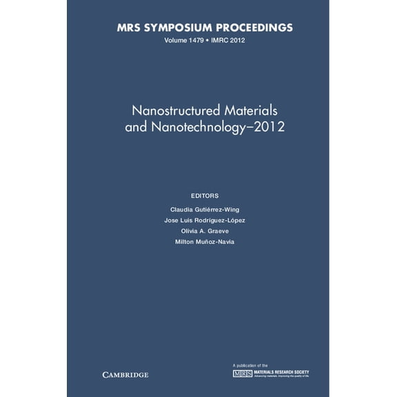 Mrs Proceedings Nanostructured Materials and Nanotechnology-2012, (Hardcover)