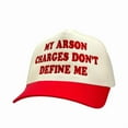 thumbnail image 2 of My Arson Charges Don’t Define Me Hat, Humorous Embroidered Trucker Cap, Adjustable Snapback for Men and Women, Perfect Gag Gift and Statement Piece, Ideal for Parties, Casual Outfits, 2 of 5