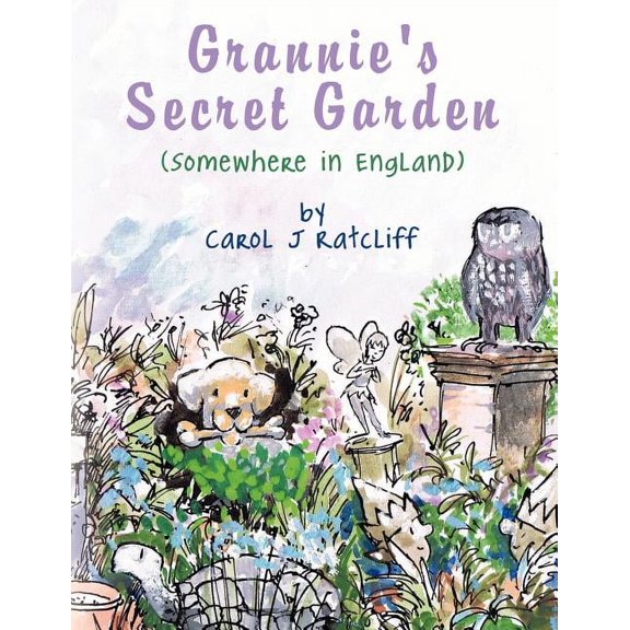 Grannie's Secret Garden: Somewhere in England, (Paperback)