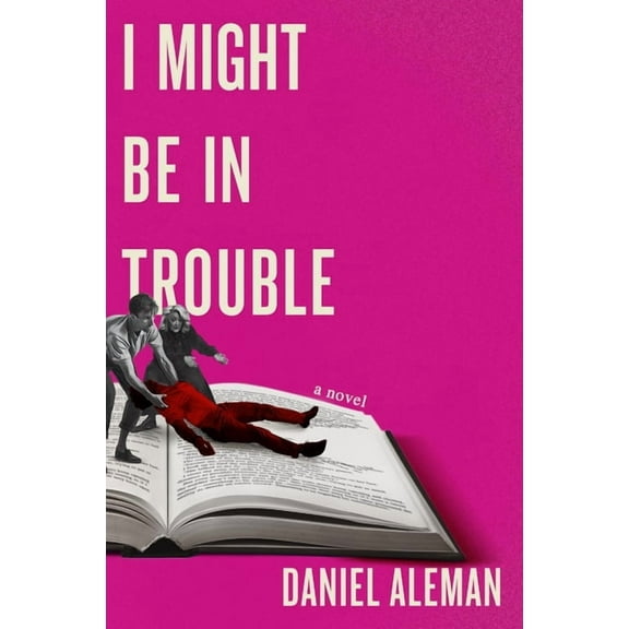 I Might Be in Trouble, (Hardcover)