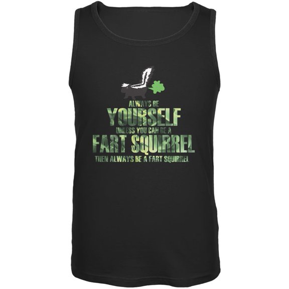 Always Be Yourself Fart Squirrel Black Adult Tank Top - Medium