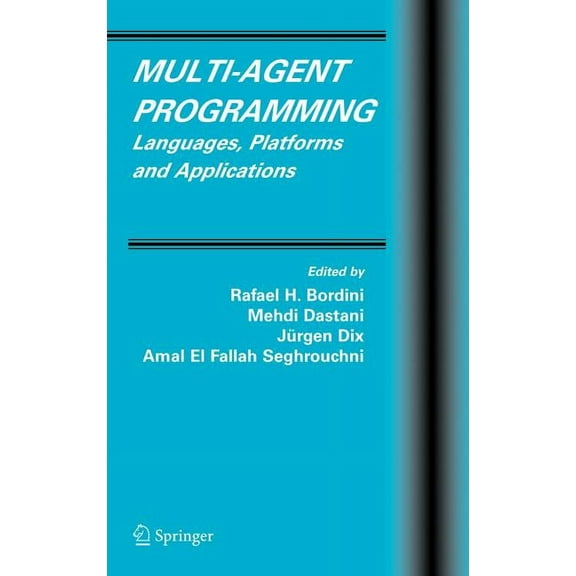 Multiagent Systems, Artificial Societies Multi-Agent Programming: Languages, Platforms and Applications, Book 15, (Hardcover)