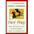 thumbnail image 1 of Pre-Owned Fair Play : What Your Child Can Teach You about Economics, Values and the Meaning of Life (Library Binding) 9780684827551, 1 of 1