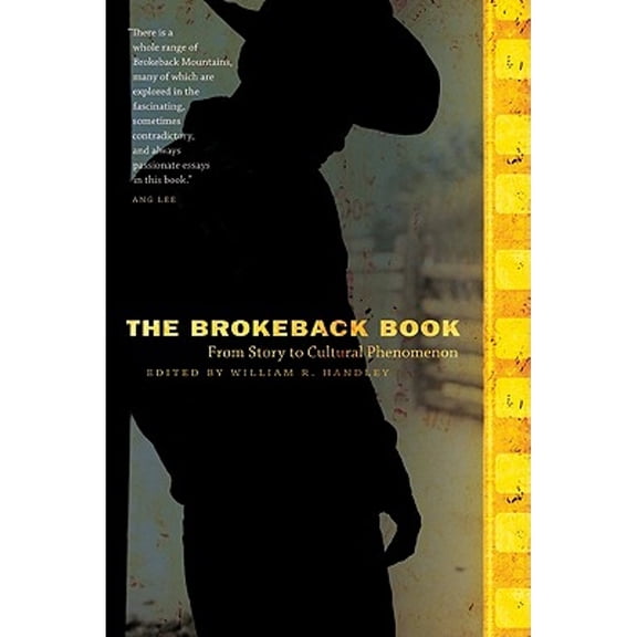 Pre-Owned The Brokeback Book: From Story to Cultural Phenomenon (Paperback) by William R Handley