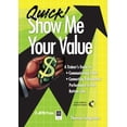 thumbnail image 1 of Pre-Owned Quick! Show Me Your Value: A Trainer's Guide To: Communicating Value, Connecting Training and Performance to the Bottom Line [With CDROM] (Paperback) 1562863657 9781562863654, 1 of 2