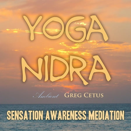 Yoga Nidra: Sensation Awareness Mediation -