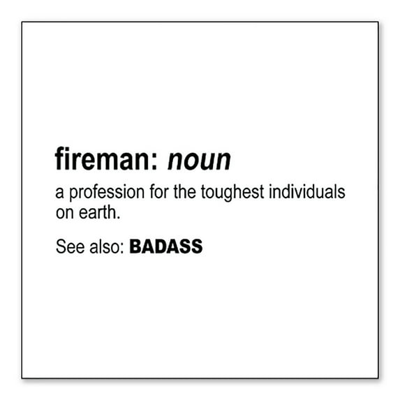 DistinctInk Custom Bumper Sticker - 10" x 10" Decorative Decal - White Background - Fireman Definition Profession for Toughest