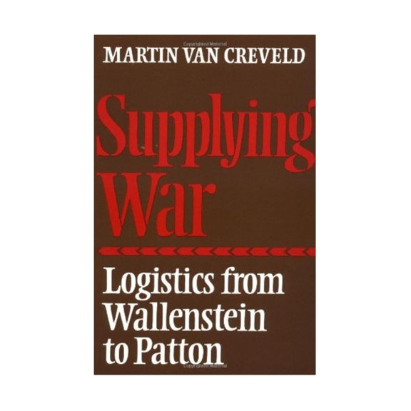 Pre-Owned Supplying War: Logistics from Wallenstein to Patton, 9780521297936, 0521297931, Paperback,